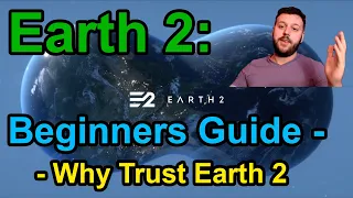 Earth 2: Beginners Guide - Why Trust Earth 2