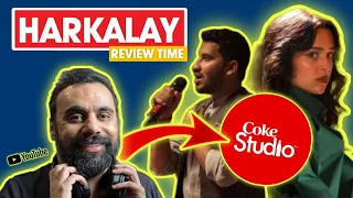 Exclusive Review: Coke Studio Season 15's "Harkalay" Pashto Song ft. Zahoor & Rehma | Husnain RaNa