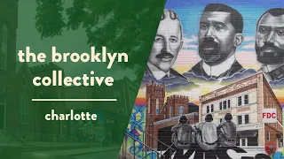 There Was a Brooklyn in Charlotte, NC, and the Brooklyn Collective Preserves That Legacy