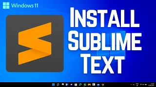 How to Install Sublime Text 4 on Windows 11