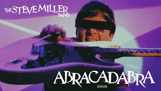 The Steve Miller Band - Abracadabra (Extended 80s Multitrack Version) (BodyAlive Remix)