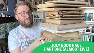 July Book Haul (Almost Live) | Part One | 2021