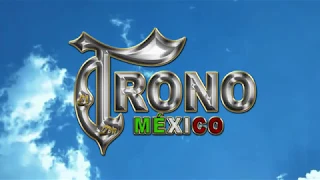 El Trono De México -  Corazón  Magico