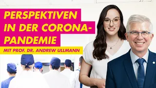 Perspektiven in der Corona-Pandemie – mit Prof. Dr. Andrew Ullmann