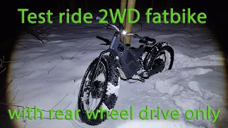 Test ride on a fatbike with 3000W(DD QS205) rear wheel drive only without front motor