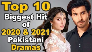 Top 10 Biggest Hit of 2020 & 2021 Pakistani Dramas || The House of Entertainment