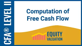 CFA® Level II Equity Valuation - Derive FCFF and FCFE formulas with ease!