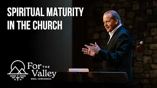 Session 1 - Spiritual Maturity in the Church • Scott Ardavanis