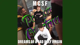 Dreams of a Sad Ugly Virgin