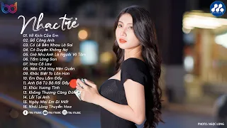 Vở Kịch Của Em, Có Duyên Không Nợ, một người đứng từ xa chờ em về...  Nhạc Trẻ Buồn 2024