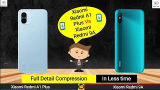Xiaomi Redmi A1 plus Vs Xiaomi Redmi 9A | Xiaomi Redmi 9A Vs Xiaomi Redmi A1 plus