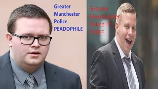 Greater Manchester Police Officer PEADOPHILE. Greater Manchester Police IT THIEF.