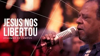 ADHEMAR DE CAMPOS | ATO 3 | 09 | Jesus nos Libertou | #IgrejaNaRua