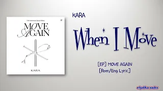 KARA (카라) – WHEN I MOVE [Rom|Eng Lyric]