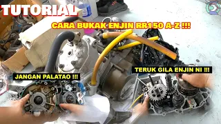 TUTORIAL | CARA OVERHAUL ENJIN NINJA RR150 | CEK BARANG ROSAK | BUKAK ENJIN A-Z | ENJIN BARAI