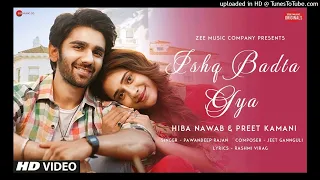 Ishq Badhta Gaya - Pawandeep Rajan | Preet & Hiba Nawab | Jeet Gannguli, Rashmi Virag