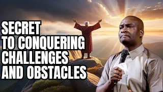 SECRETS TO CONQUERING ANY CHALLENGE IN LIFE with Apostle Joshua Selman