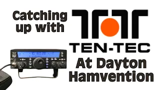 Catching up with TEN-TEC at Dayton Hamvention 2024