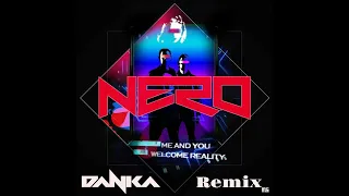 NERO - Me And You (Danka Remix)