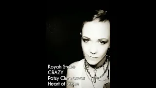 CRAZY - Patsy Cline  (cover by Koyah Stone)