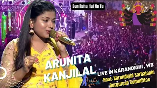 Sun Raha Hai Na Tu by Arunita Kanjilal Live at Karandighi Sarbajanin Durga Mandir