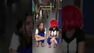 Pov banheiro feminino :