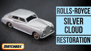 MATCHBOX restoration: 44A Rolls-Royce Silver Cloud