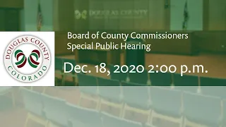 Board of Douglas County Commissioners - Dec. 18, 2020, Special Public Hearing