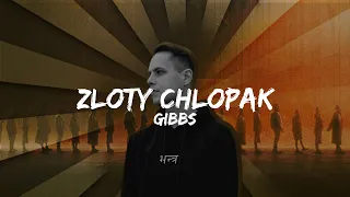 Gibbs - ZŁOTY CHŁOPAK (Tekst/Karaoke)