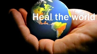 ❤♫ Michael Jackson - Heal the world (1991) 拯救世界