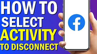 How To Find select activity to disconnect On Facebook App