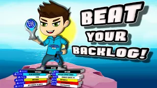 How To Beat Your Backlog & Earn More Platinum Trophies!