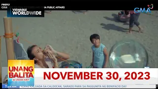 Unang Balita sa Unang Hirit: NOVEMBER  30, 2023 [HD]