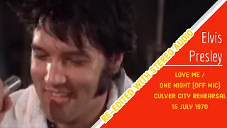 Elvis Presley - Love Me/One Night (off mic) 15 July 1970, Culver City Rehearsal (with new audio)