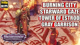 Pathfinder Wrath of the Righteous [Tower of Estrod - Starward Gaze - The Gray Garrison] Walkthrough