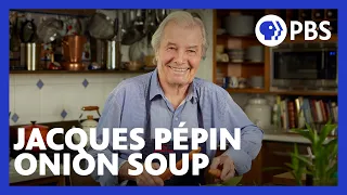 Jacques Pépin Makes Onion Soup Gratinée | American Masters: At Home with Jacques Pépin | PBS