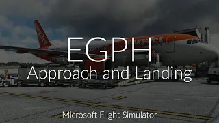 MSFS | Edinburgh (EGPH) Approach & Landing | Fenix A320 | Vatsim + FS2Crew + GSX