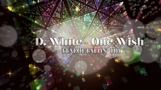 D. White - One Wish (Extended Wow Mix Dj. Manuel Rios)