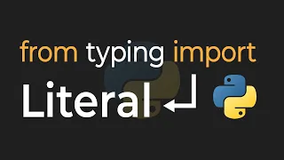 Python Has A "Literal" Type That I've NEVER Seen Before