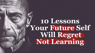 lessons your future self will regret not learning #motivation #inspiration