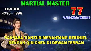 Martial Master [Part 77] - Raksasa Tianzun Menantang Qin Chen Berduel Di Dewan Terran