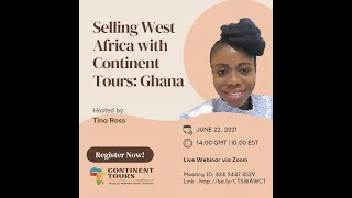 Selling West Africa with Continent Tours Part 4