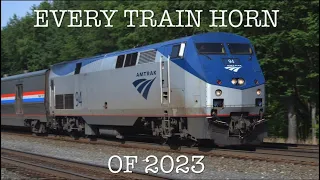 Every Single Train Horn/Whistle I Recorded in 2023