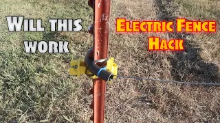 HOW TO - Electric Fence & A Hack