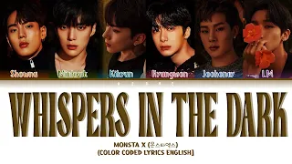 Whispers in the Dark - MONSTA X (몬스타엑스) [Color Coded Lyrics English]