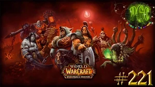 Приключения в World of Warcraft - Серия 221 [Проблемы Хитрой Шестеренки]