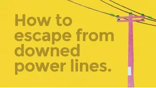 How to escape from downed power line