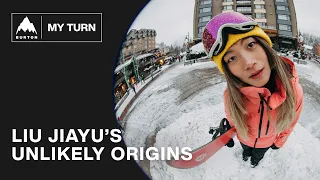 Chinese Olympic Snowboarder Liu Jiayu’s Unlikely Journey | Burton: My Turn