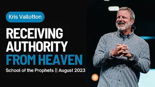 Receiving Authority From Heaven || School of the Prophets 2023