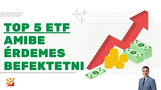 TOP 5 ETF, amibe érdemes befektetni